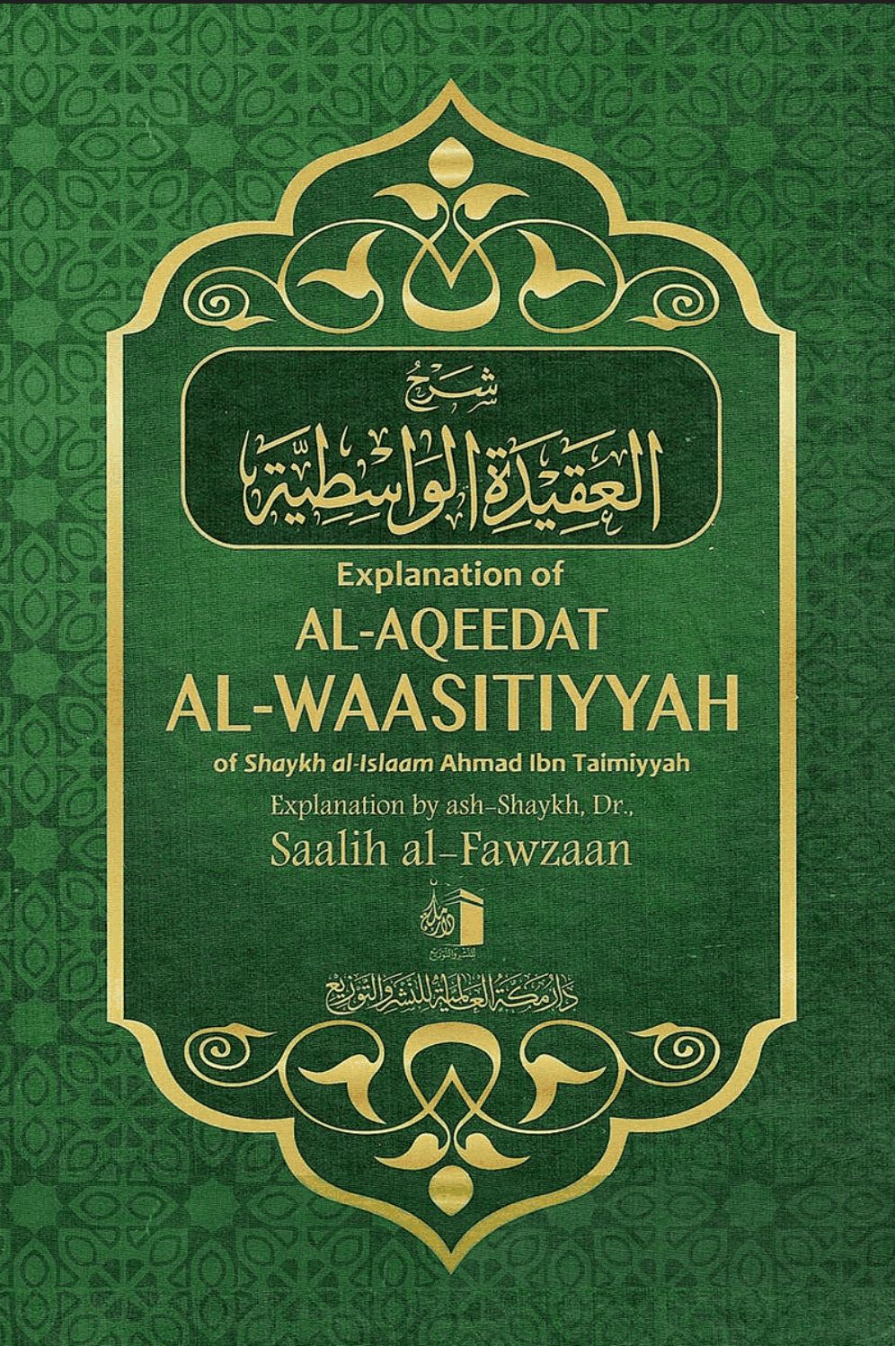 Explanation of al-Aqeedat al-Waasitiyyah by Saalih al-Fawzaan