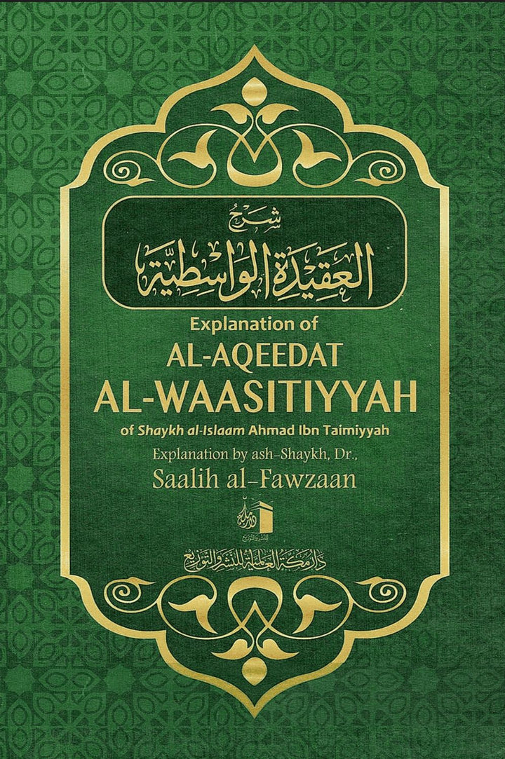 Explanation of al-Aqeedat al-Waasitiyyah by Saalih al-Fawzaan