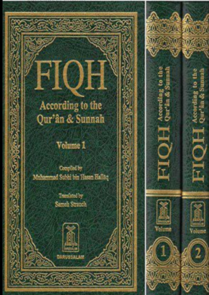 Fiqh According to the Qur’an and Sunnah by Muhammad Subhi bin Hasan Hallaq (2 Volumes)