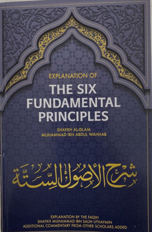 Explanation of the Six Fundamental Principles by Muhammad ibn Abdul-Wahhab