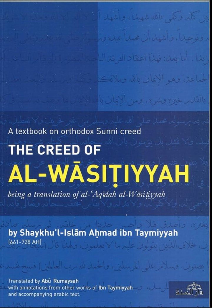 The Creed of al-Wasitiyyah by Ibn Taymiyyah