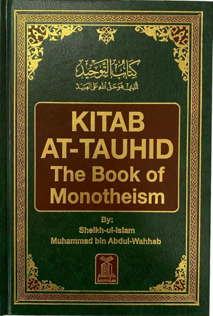 Kitab at-Tawhid: The Book of Monotheism by Muhammad bin Abdul-Wahhab