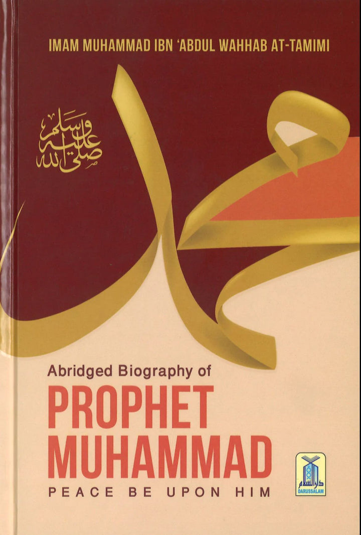 Abridged Biography of Prophet Muhammad by Muhammad ibn Abdul-Wahhab